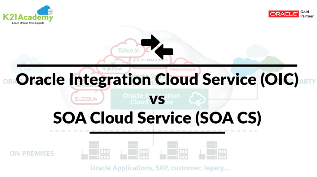 Oracle Integration Cloud Service vs SOA Cloud Service
