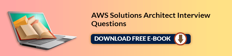 AWS Solution Architect Interview Questions