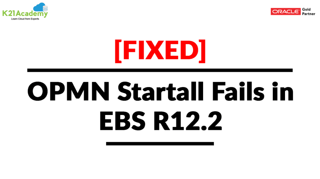 OPMN Startall Fails in R12.2