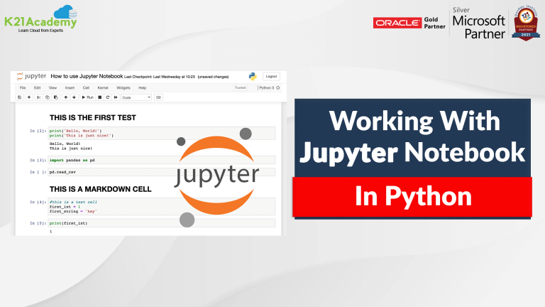 Jupyter Notebook Tutorial - K21 Academy