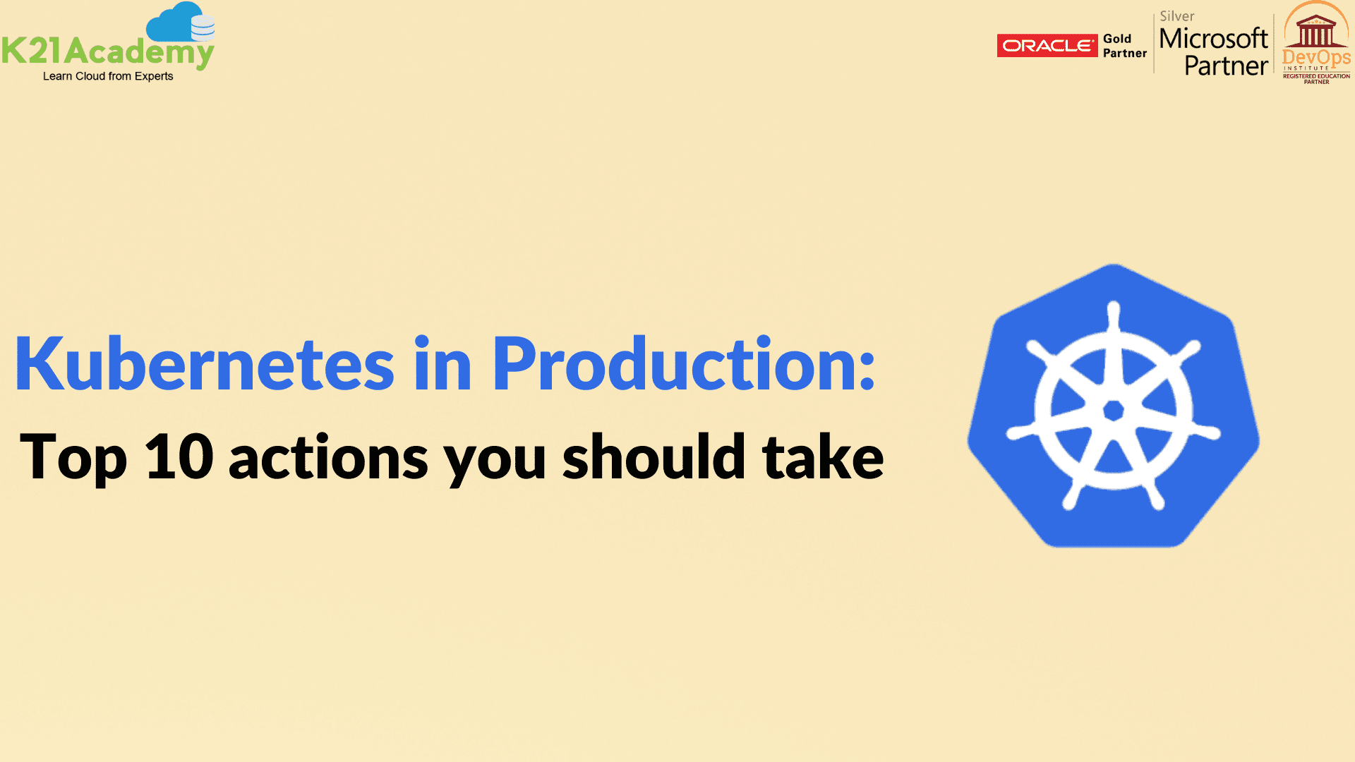 top 10 actions you should take in a production K8s environment!