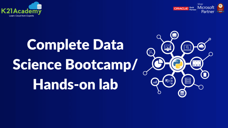 Complete Data Science Bootcamp : Step By Step Hands-On Labs - K21 Academy