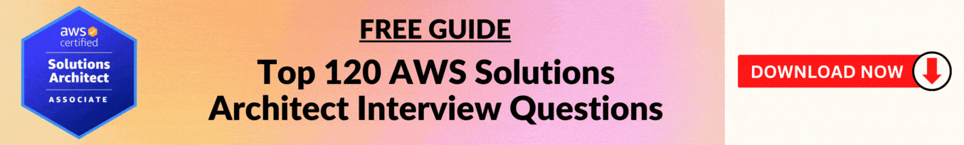 AWS Solutions Architect Interview Free Guide
