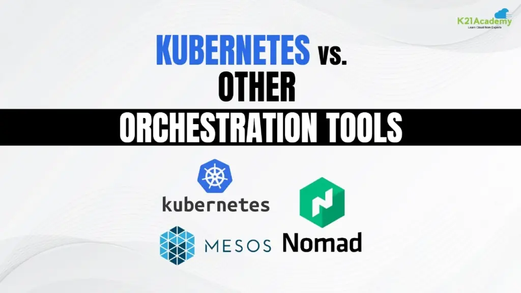 K8s Vs Other Orchestration tool FI