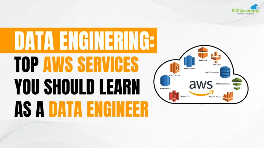 Data Enginering: Top AWS Services You Should Learn as a Data Engineer