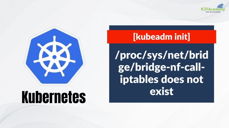 Fixing 'bridge-nf-call-iptables does not exist' Error in 'kubeadm init'