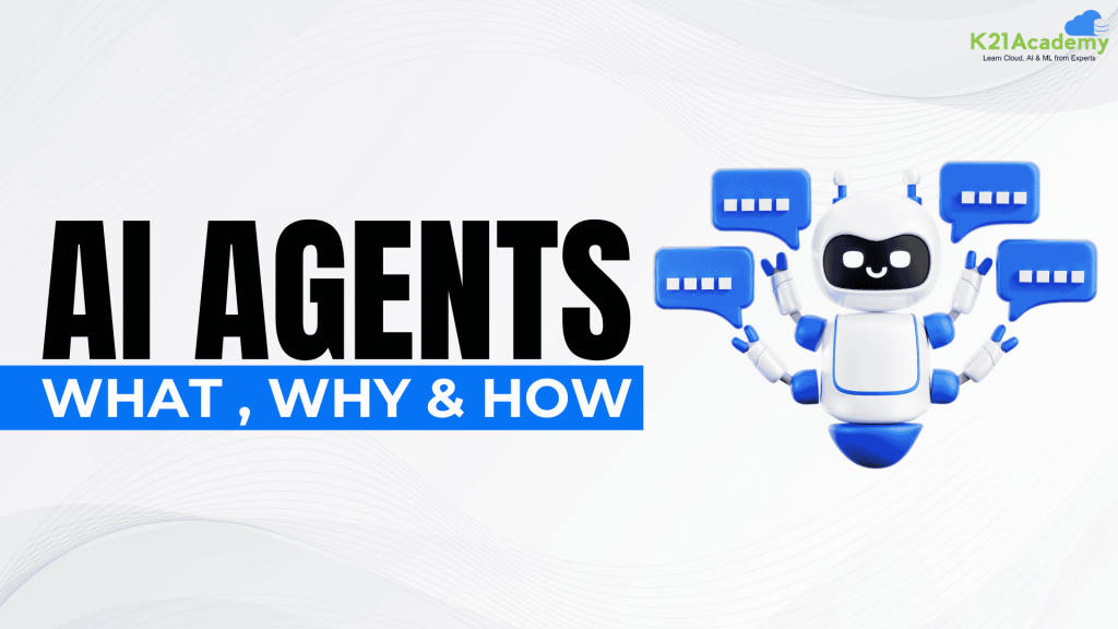 AI Agents What, Why & How