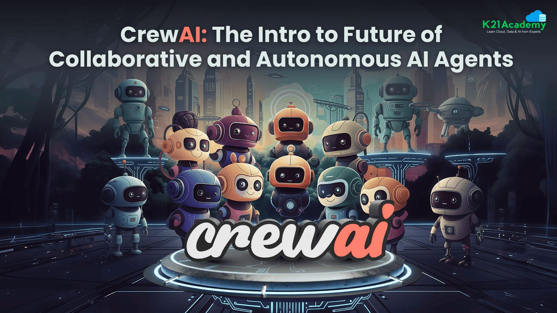 CrewAI | K21 Academy
