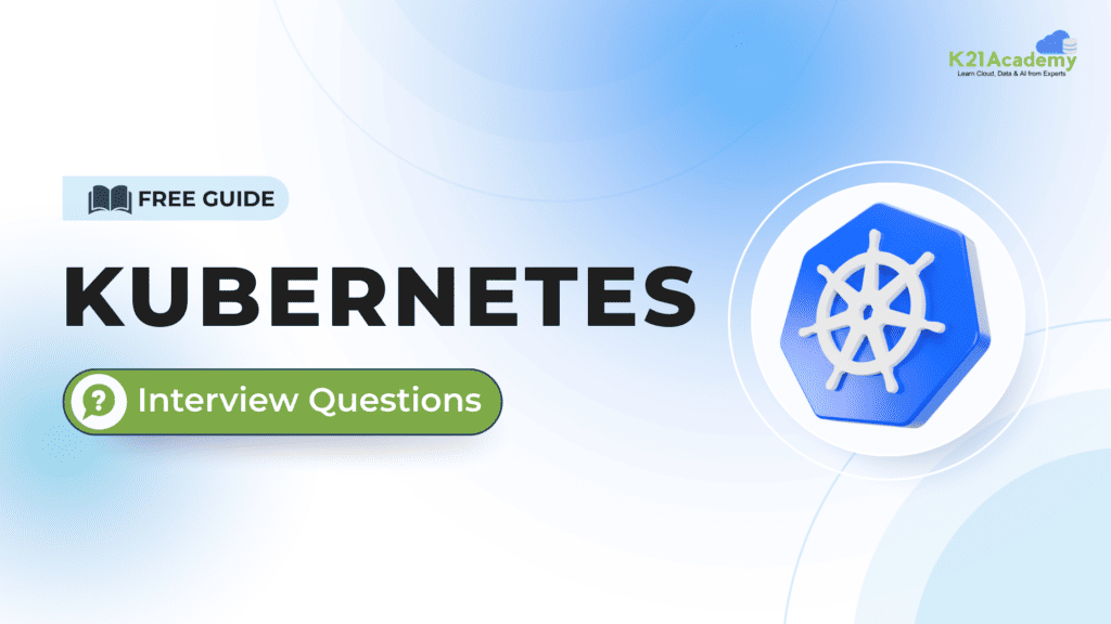 Kubernetes Interview Questions Free Guide